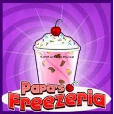 Papa’s Freezeria Deluxe Free Download